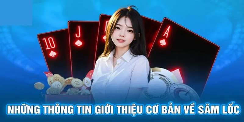 Sâm lốc - Game đánh bài đắt khách