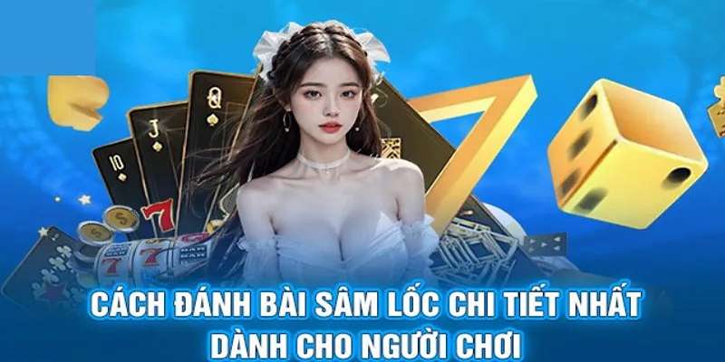 Quy tắc không thể bỏ qua trong Sâm lốc